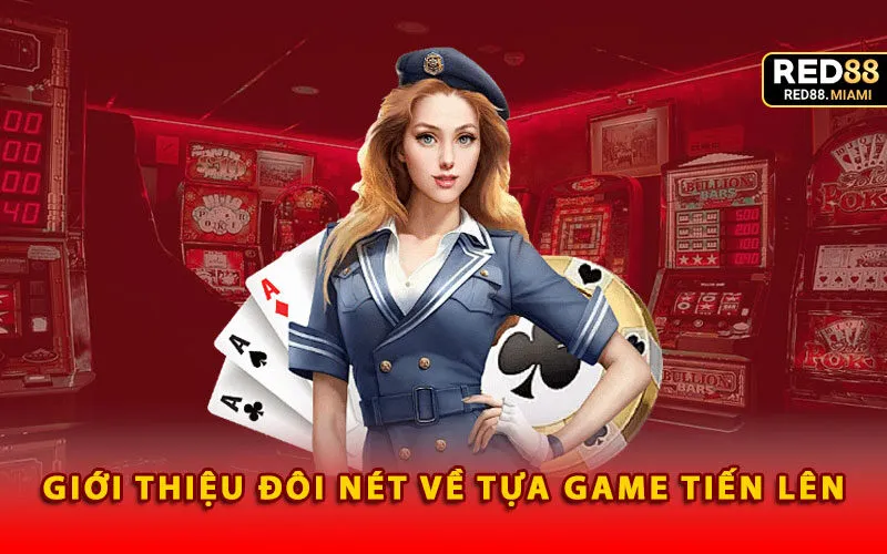 gioi-thieu-doi-net-ve-tua-game-tien-len