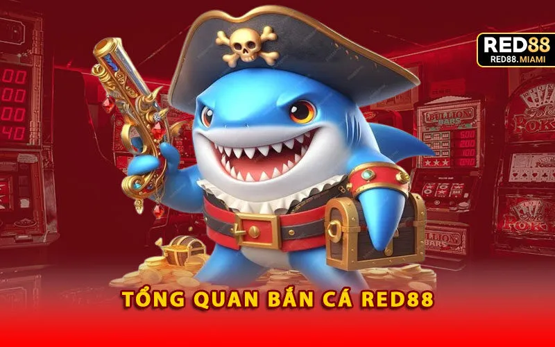 tong-quan-ban-ca-red88